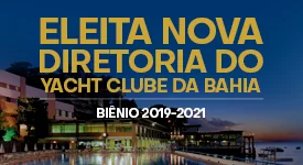 Eleita nova diretoria do Yacht Clube da Bahia - Biênio 2019-2021