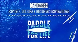 Paddle for Life - Confira a programação da 2ª temporada