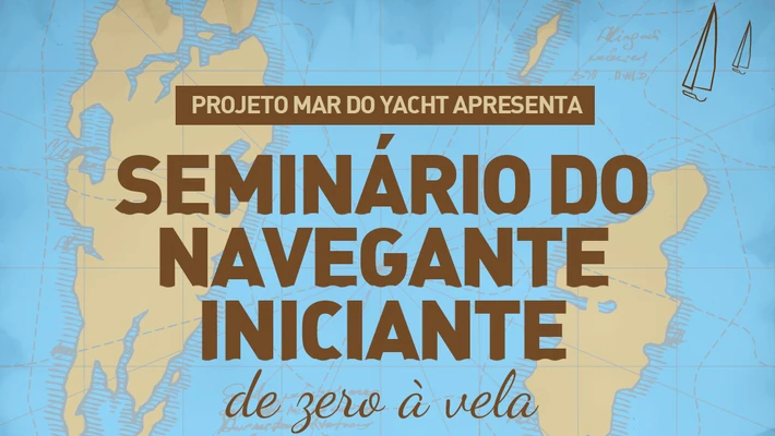 SEMINÁRIO DE SEGURANÇA DO NAVEGANTE INICIANTE